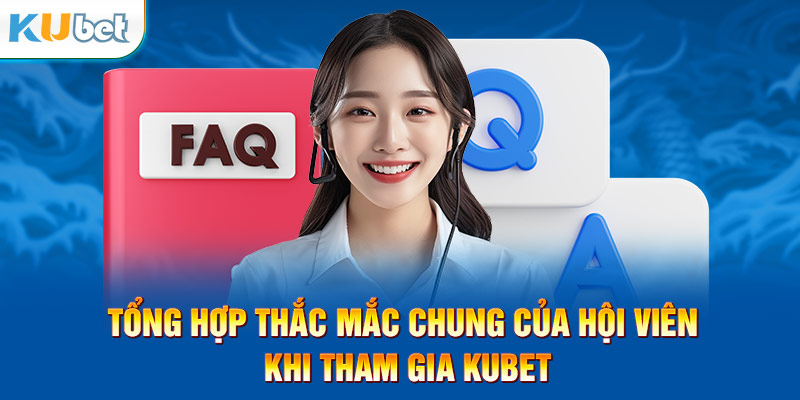 Tổng hợp thắc mắc và giải đáp cụ thể nhất