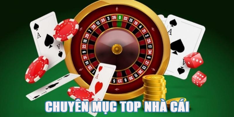 Tổng quan về chuyên mục top nhà cái tại Kubet